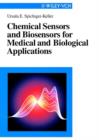 Image for Chemical Sensors and Biosensors for Medical and Biological Applications