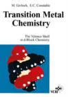 Image for Transition Metal Chemistry : The Valence Shell in d-Block Chemistry