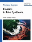 Image for Classics in Total Synthesis : Targets, Strategies, Methods