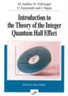 Image for Introduction to the Theory of the Integer Quantum Hall Effect