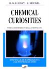 Image for Chemical curiosities  : spectacular experiments and inspired quotes
