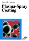 Image for Plasma-Spray Coating : Principles and Applications