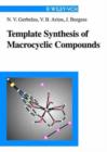 Image for Template Synthesis of Macrocyclic Compunds