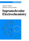 Image for Supramolecular Electrochemistry