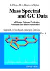 Image for Mass Spectral and GC Data of Drugs, Poisons, Pesticides, Pollutants and Their Metabolites