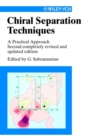 Image for Chiral separation techniques  : a practical approach