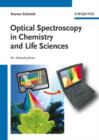 Image for Optical Spectroscopy in Chemistry and Life Sciences