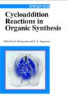 Image for Cycloaddition Reactions in Organic Synthesis