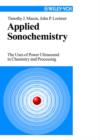 Image for Sonochemistry  : uses of power ultrasound in chemistry and processing