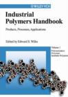 Image for Industrial polymers handbook  : products, process, applications