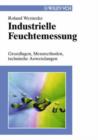Image for Industrielle Feuchtemessung : Grundlagen, Messmethoden, Technische Anwendungen