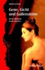 Image for Gene, Gicht Und Gallensteine
