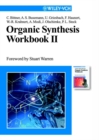 Image for Organic Synthesis Workbook II