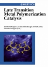 Image for Late Transitionmetal Polymerization Catalysis