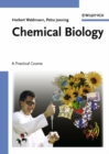 Image for Chemical biology  : a practical course