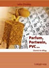 Image for Parfum, Portwein, PVC ... : Chemie im Alltag