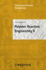 Image for Polymer Reaction Engineering V