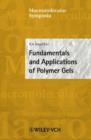 Image for Fundamentals and Applications of Polymer Gels