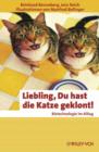 Image for Liebling, Du Hast Die Katze Geklont!
