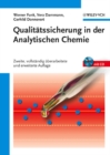 Image for Qualitatssicherung in der Analytischen Chemie : Anwendungen in der Umwelt-, Lebensmittel- und Werkstoffanalytik, Biotechnologie und Medizintechnik