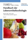Image for Handbuch der Lebensmitteltoxikologie : Belastungen, Wirkungen, Lebensmittelsicherheit, Hygiene 5 Bande
