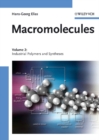 Image for MacromoleculesVol. 2: Industrial polymers and syntheses