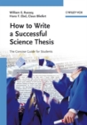 Image for How to write a successful science thesis  : the concise guide for students