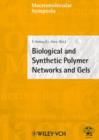 Image for Biological and Synthetic Polymer Networks and Gels