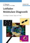 Image for Leitfaden Molekulare Diagnostik : Grundlagen, Tipps Und Tricks Fur Die Praxis