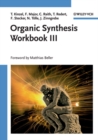 Image for Organic synthesis workbook III