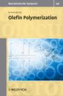 Image for Olefin Polymerization : Selected Contributions from the Conference in Hamburg (Germany), October 10-12 2005