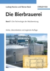 Image for Die Bierbrauerei : Band 1 - Die Technologie der Malzbereitung