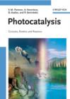 Image for Photocatalysis  : catalysts, kinetics and reactors