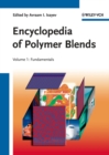 Image for Encyclopedia of polymer blendsVolume 1,: Fundamentals