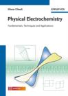 Image for Physical electrochemistry  : fundamentals, techniques and applications