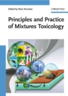 Image for Principles and practice of mixtures toxicology
