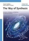Image for The Way of Synthesis : Evolution of Design and Methods for Natural Products