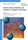 Image for Amino Acids, Peptides and Proteins in Organic Chemistry, Protection Reactions, Medicinal Chemistry, Combinatorial Synthesis