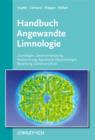 Image for Handbuch Angewandte Limnologie : Grundlagen, Gewasserbelastung, Restaurierung, Aquatische OEkotoxikologie, Bewertung, Gewasserschutz