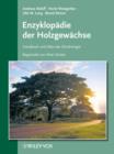 Image for Enzyklopadie Der Holzgewachse : Handbuch Und Atlas Der Dendrologie