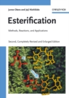 Image for Esterification  : methods, reactions and applications