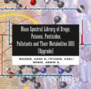 Image for Mass Spectral Library of Drugs, Poisons, Pesticides, Pollutants : and Their Metabolites 2011 CDROM/Print (Upgrade)