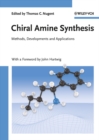 Image for Chiral amine synthesis  : methods, developments and applications