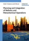 Image for Planning and Integration of Refinery and Petrochemical Operations