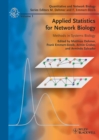 Image for Applied statistics for network biology  : methods in systems biology