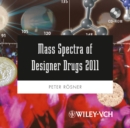 Image for Mass Spectra of Designer Drugs 2011