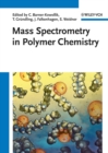 Image for Mass spectrometry in polymer chemistry
