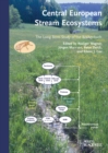Image for Central European stream ecosystems  : the long term study of the Breitenbach