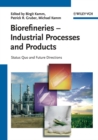 Image for Biorefineries - Industrial Processes and Products