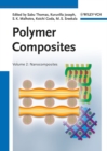 Image for Polymer compositesVolume 2,: Nanocomposites